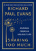 What I Think I Know: Inspirational Musings and Lessons from an Unlikely Life by Richard Paul Evans