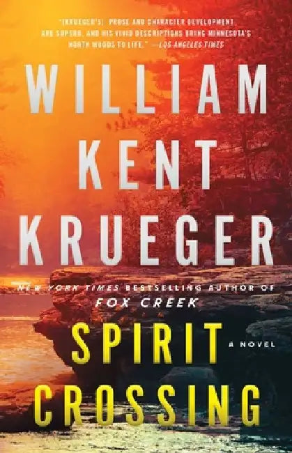 Spirit Crossing by William Kent Krueger