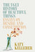 The Ugly History of Beautiful Things: Essays on Consumption by Katy Kelleher