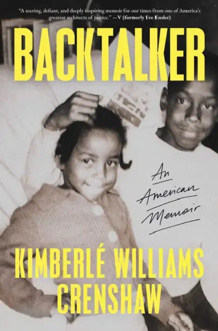 Backtalker: An American Memoir by Kimberlé Williams Crenshaw