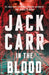 In the Blood: A Thriller by Jack Carr