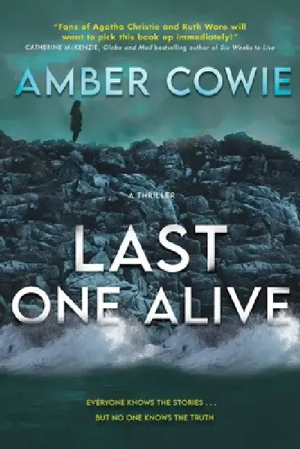 Last One Alive: A Thriller by Amber Cowie