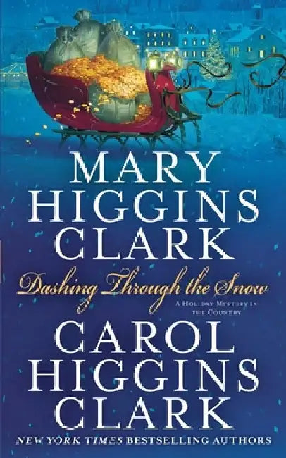Dashing Through the Snow by Mary Higgins Clark
