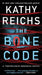 The Bone Code: A Temperance Brennan Novelvolume 20 by Kathy Reichs
