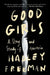 Good Girls: A Story and Study of Anorexia by Hadley Freeman