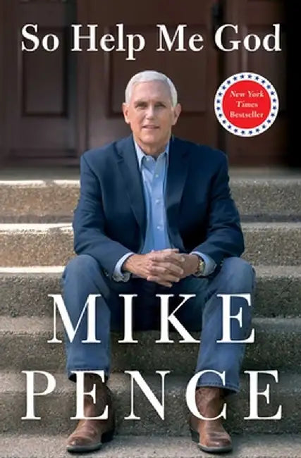 So Help Me God by Mike Pence