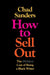 How to Sell Out: The (Hidden) Cost of Being a Black Writer by Chad Sanders