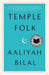 Temple Folk by Aaliyah Bilal