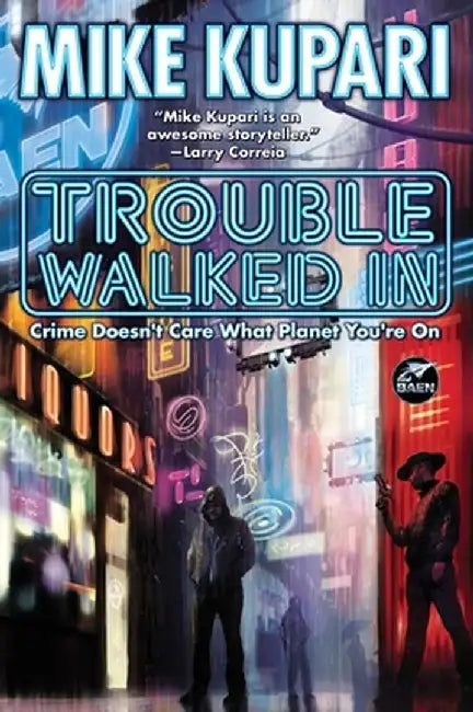 Trouble Walked in by Mike Kupari