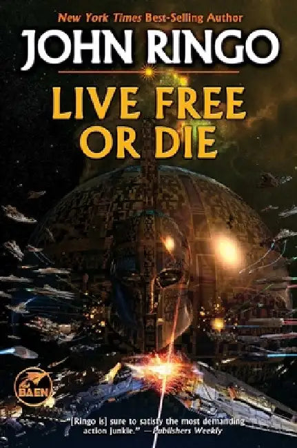 Live Free or Die by John Ringo