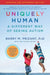 Uniquely Human: Revised and Expanded: A Different Way of Seeing Autism by Barry M. Prizant