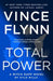 Total Power: Volume 19 by Vince Flynn