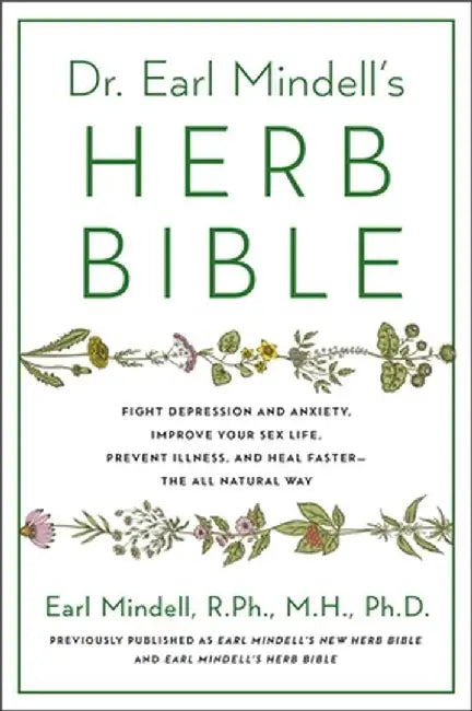 Dr. Earl Mindell's Herb Bible by Earl Mindell