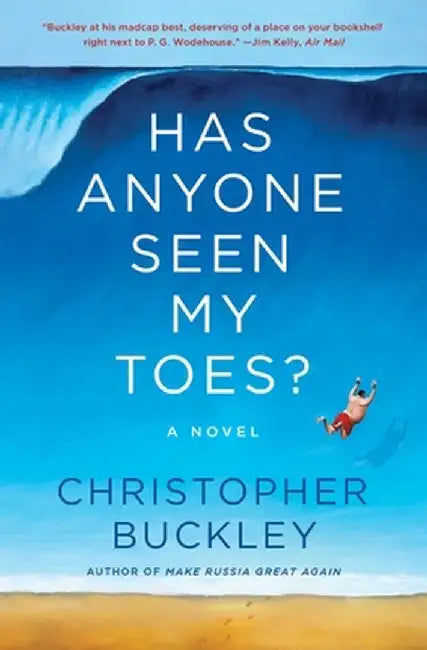 Has Anyone Seen My Toes? by Christopher Buckley