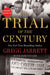 The Trial of the Century by Gregg Jarrett