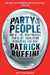 Party of the People: Inside the Multiracial Populist Coalition Remaking the GOP by Patrick Ruffini