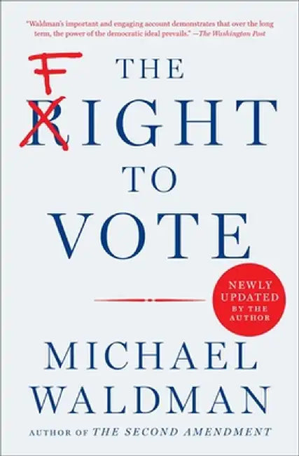 The Fight to Vote by Michael Waldman