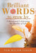 Brilliant Words to Grow By: A Devotional Celebrating the Duality of Life by Pam Malow-Isham