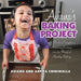 Aviana's Baking Project: A Mother Daughter's Inspiring Journey into the World of Healthy Baking by Aviana Chiniwalla