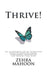 Thrive!: An Illustrated Law of Attraction Guide to Reducing Worry Overcoming Frustration and Freein by Mahoon, Zehra