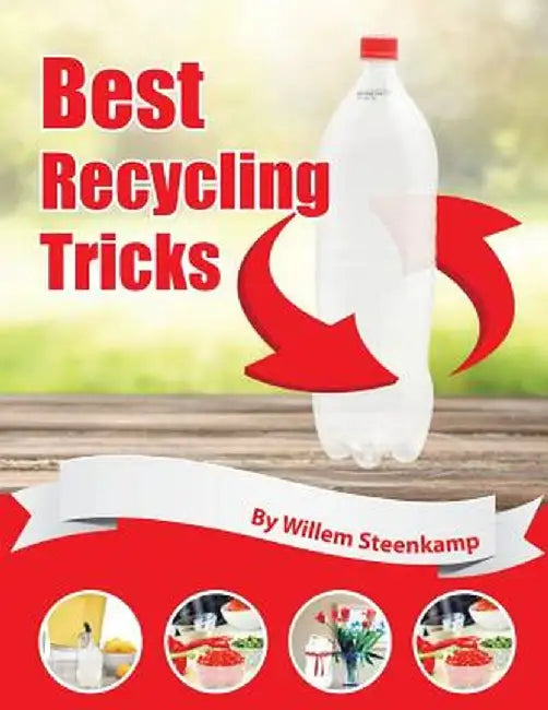 Best Recycling Tricks by Willem Steenkamp
