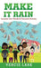 Make It Rain: Increase Your Wealth & Financial Security by Vercie Lark