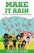 Make It Rain: Increase Your Wealth & Financial Security by Vercie Lark