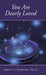 You Are Dearly Loved by Sheila S. Dempsey
