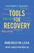Tools for Recovery by Diane Deeley C. a. R. N., Jeanette Whitbeck