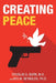 Creating Peace by Reg M. Reynolds, Douglas a. Quirk M. a.