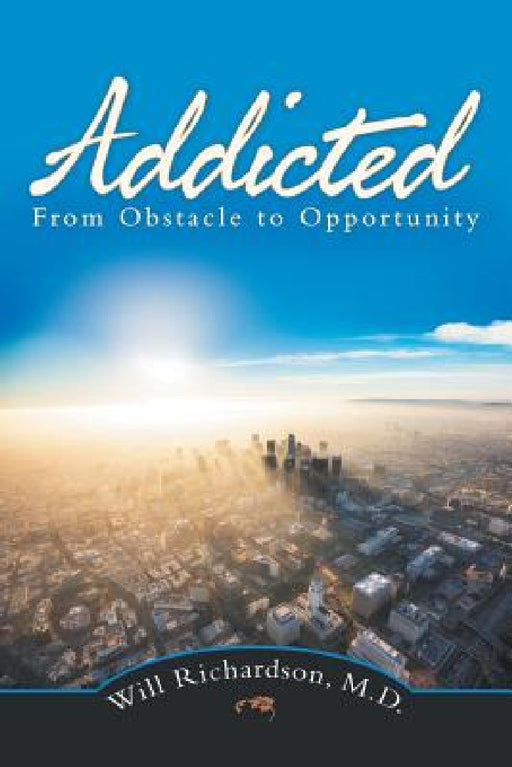 Addicted: From Obstacle to Opportunity by Will Richardson
