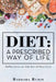 Diet: a Prescribed Way of Life: Reflections on the Art of Nutrition by Barbara Rubin