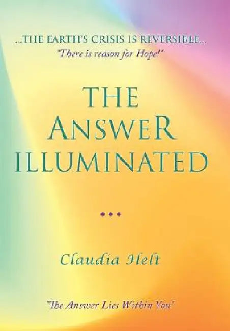 The Answer Illuminated: Book II by Claudia Helt