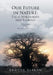 Our Future in Nature: Trees, Spirituality, and Ecology by Edmund Barrow