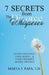 7 Secrets from the Divorce Whisperer: Saving Yourself, Your Money, and Your Children During Divorce by Marta J. Papa J. D.