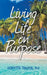 Living Life on Purpose by Kenyetta Thigpen Phd