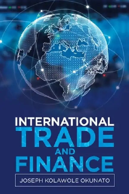 International Trade and Finance by Joseph Kolawole Okunato