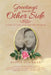 Greetings from the Other Side: A Story of Love, Loss, and the Afterlife by Benita Glickman