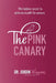 The Pink Canary: The Hidden Secret to Optimum Health for Women by Jordin Wiggins