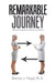 Remarkable Journey: My Dual Perspectives as Doctor and Patient by Bonnie J. Floyd