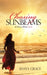 Chasing Sunbeams: A Story About Love by Shaya Grace