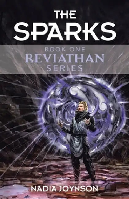 The Sparks: Book One Reviathan Series by Nadia Joynson