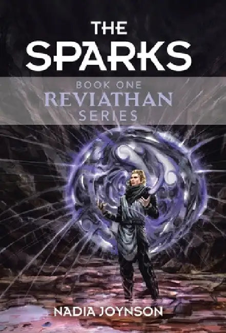 The Sparks: Book One Reviathan Series by Nadia Joynson