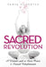 Sacred Revolution: A Woman's Path to Love, Power & Sensual Enlightenment by Vanya Silverten