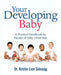 Your Developing Baby: A Practical Handbook for Parents of Baby`S First Year by Kristin Lien Selvaag