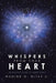 Whispers from Your Heart: An Intuitive Guide to Inner Peace by Nadine G. Elías U