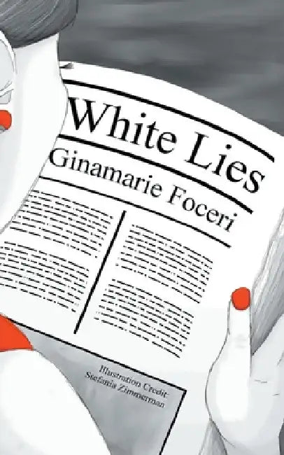 White Lies by Ginamarie Foceri