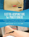Electro-Acupuncture for Practitioners: Including New Techniques and How Acupuncture and Electro-Acupuncture Really Works Scientifically by Mark Reinhard B. E. E. L. Ac /Eamp
