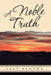 A Noble Truth by Ally Aletha