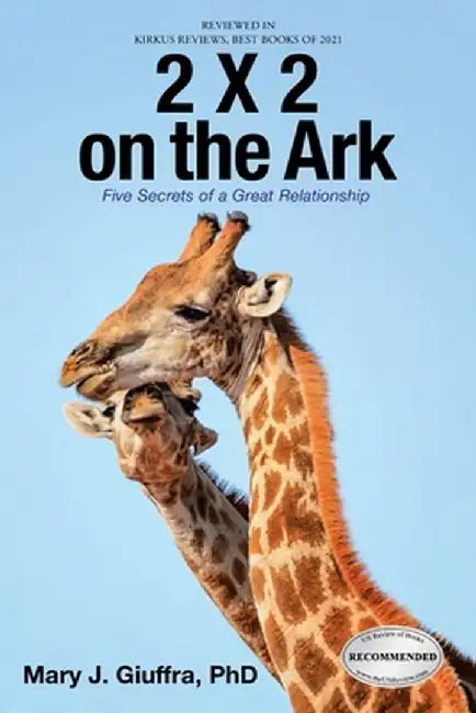 2 X 2 on the Ark: Five Secrets of a Great Relationship by Mary J. Giuffra